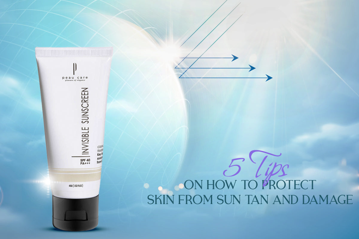 5 Tips on How to Protect Skin from Sun Tan and Damage